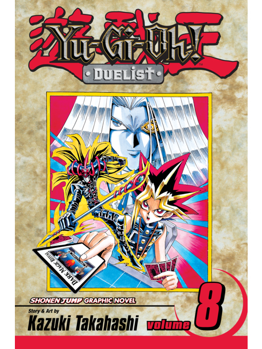Title details for Yu-Gi-Oh!: Duelist, Volume 8 by Kazuki Takahashi - Available